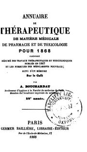 Cover of: ANNUAIRE DE THERAPEUTIQUE ET DE MATIERE MEDICALE by Apollinaire Bouchardat