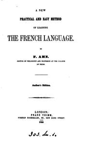 Cover of: A new, practical and easy method of learning the French language. (1st, 2nd course). Author's ed