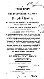 Cover of: An exposition of the fourteenth chapter of the prophet Hosea, the whole chapter sermonized