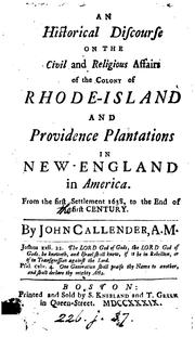 Cover of: An historical discourse on the civil and religious affairs of the colony of Rhode-Island and ...