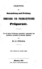 Cover of: Anleitung zur Darstellung und Prüfung chemischer und pharmaceutischer Präparate: Ein auf eigene ...