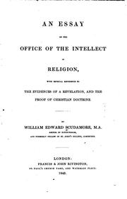 Cover of: An Essay on the Office of the Intellect in Religion, with Especial Reference ...