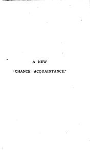 Cover of: A New "chance Acquaintance": A Trifle Served Up on Twelve Plates