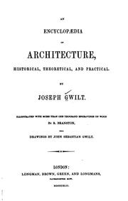Cover of: An Encyclopædia of Architecture: Historical, Theoretical, and Practical