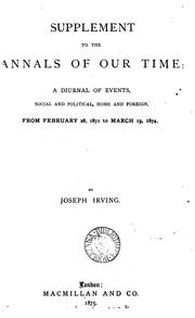 Cover of: The annals of our time [1837 to 1868]. [With] 1871 to: A Diurnal of Events, Social and Political ...