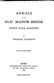 Cover of: Annals of an Old Manor-house: Sutton Place, Guildford