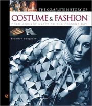 Cover of: The Complete History of Costume & Fashion: From Ancient Egypt to the Present Day