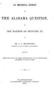 Cover of: An Impartial Opinion on the Alabama Question and the Manner of Settling it
