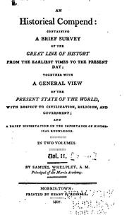 Cover of: An Historical Compend: Containing a Brief Survey of the Great Line of ...