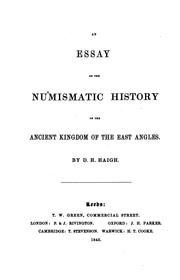 Cover of: An Essay on the Numismatic History of the Ancient Kingdom of the East Angles