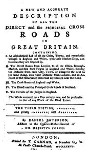 Cover of: A New and Accurate Description of All the Direct and Principal Cross Roads in Great Britain ...