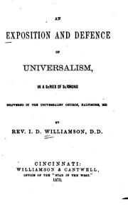 Cover of: An Exposition and Defence of Universalism: In a Series of Sermons Dilivered [sic] in the ...