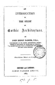 Cover of: An introduction to the study of Gothic architecture [by J.H. Parker]. by John Henry Parker