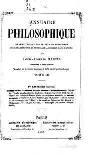 Annuaire philosophique, examen critique des travaux de physiologie, de .. by Louis-Auguste Martin