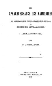 Cover of: Arabisch-deutsches Lexikon zum Sprachgebrauch des Maimonides: Ein Nachtrag zu den arabischen Lexicis by Israel Friedlaender