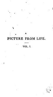 Cover of: A picture from life: or, The history of Emma Tankerville and sir Henry Moreton