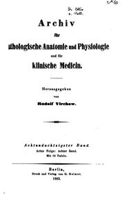 Cover of: Archiv für pathologische Anatomie und Physiologie und für klinische Medicin by Rudolf Ludwig Karl Virchow, Rudolf Ludwig Karl Virchow