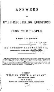 Cover of: Answers to Ever-recurring Questions from the People: A Sequel to the Penetralia by Andrew Jackson Davis