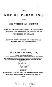 The art of preaching and the composition of sermons by Henry Burgess