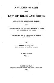 Cover of: A Selection of Cases on the Law of Bills and Notes and Other Negotiable ...