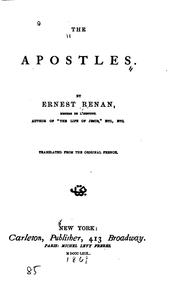 Cover of: The Apostles: Including the Period from the Death of Jesus Until the Greater ... by Ernest Renan