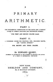 Cover of: A Primary Arithmetic: Part I ... for First and Second Grades (years). Part II ... for Third and ...