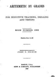 Cover of: Arithmetic by Grades for Inductive Teaching, Drilling and Testing by John Tilden Prince, John Tilden Prince