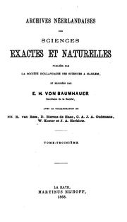 Cover of: Archives Neerlandaises des Sciences Exactes et Naturelles - Tome Troisieme