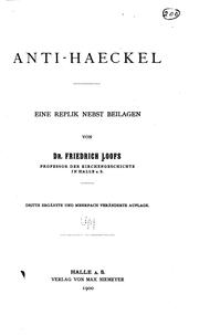 Cover of: Anti-haeckel: Eine Replik nebst Beilagen by Friedrich Loofs