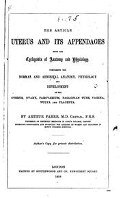 Cover of: The Article Uterus and its appendages: From the Cyclopaedia of Anatomy and ...