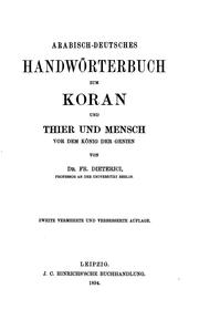 Cover of: Arabisch-deutsches Handwörterbuch zum Koran und Thier und Mensch vor dem ...