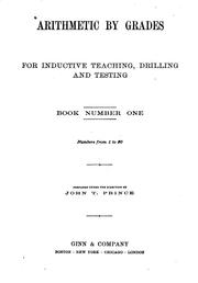 Cover of: Arithmetic by Grades for Inductive Teaching, Drilling and Testing by John Tilden Prince, John Tilden Prince