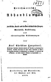 Cover of: Arithmetische Abhandlungen über juristische, Staats- und forstwirthschaftliche Fragen ... by Karl Christian von Langsdorf