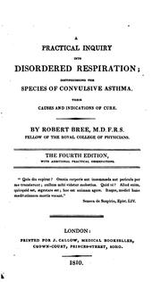 Cover of: A Practical Inquiry Into Disordered Respiration: Distinguishing the Species of Convulsive Asthma ...