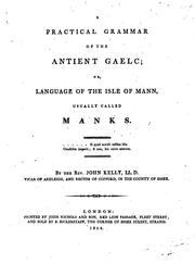 Cover of: A practical grammar of the antient Gaelc or ... Manks