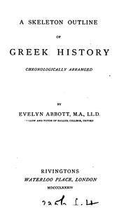 Cover of: A skeleton outline of Greek history chronologically arranged by Evelyn Abbott