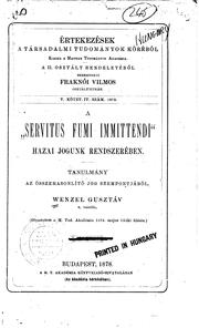 Cover of: A "servitus fumi immitendi" hazai jogunk rendszerében: tanulmány az ...