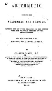 Cover of: Arithmetic: Designed for Academies and Schools, Uniting the Inductive Reasoning of the French ... by Charles Davies