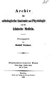 Cover of: Archiv für pathologische Anatomie und Physiologie und für klinische Medicin by Rudolf Ludwig Karl Virchow, Rudolf Ludwig Karl Virchow