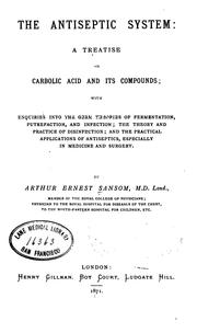 Cover of: The Antiseptic system: A Treatise on Carbolic Acid and Its Compounds : with Enquiries Into the ...