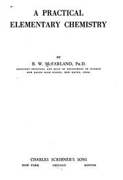 A Practical Elementary Chemistry by Boynton Wells McFarland