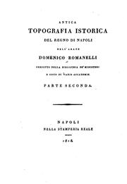 Cover of: Antica topografia istorica del regno di Napoli by Domenico Romanelli, Domenico Romanelli