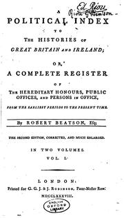 Cover of: A Political Index to the Histories of Great Britain and Ireland: Or, A ... by Robert Beatson, Robert Beatson