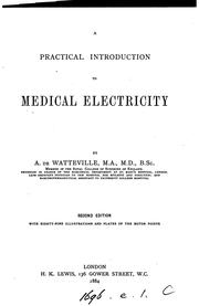 Cover of: A Practical Introduction to Medical Electricity by Armand de Watteville