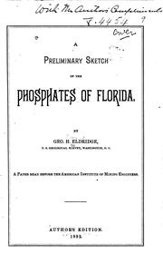 Cover of: A Preliminary Sketch of the Phosphates of Florida