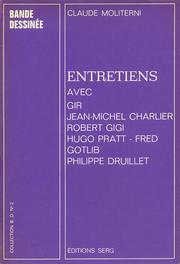 Cover of: Entretiens avec Gir, Jean-Michel Charlier, Robert Gigi, Hugo Pratt, Fred, Gotlib, Philippe Druillet