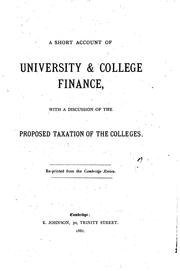 Cover of: A short account of university & college finance, with a discussion of the proposed taxation of ... by Edward Vernon Arnold