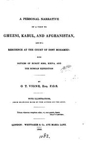 Cover of: A personal narrative of a vist to Ghuzni, Kabul, and Afghanistan, and of a residence at the ...