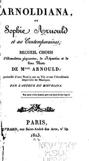 Cover of: Arnoldiana: ou Sophie Arnould et ses contemporaines by Albéric Deville