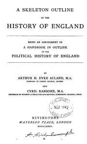 Cover of: A skeleton outline of the history of England, an abridgment of A handbook in outline of the ...